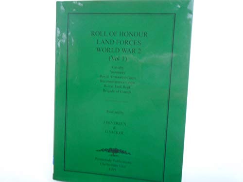 Stock image for The Roll of Honour - Land Forces 1939-45" Volume 1 for sale by Devils in the Detail Ltd