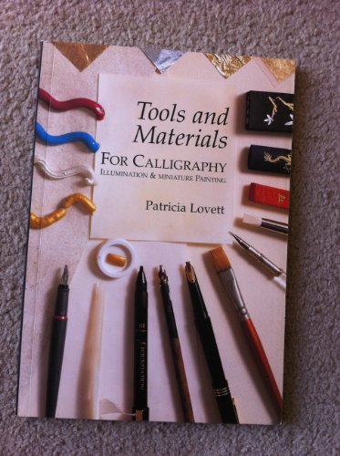 9780952938705: Tools and materials for calligraphy, illumination and miniature painting
