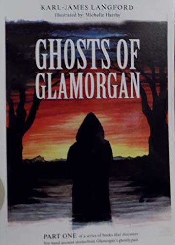 Beispielbild fr Ghosts of Glamorgan: Part of a Series of Books That Discusses First Hand Account Stories from Glamorgans Ghostly Past zum Verkauf von WorldofBooks