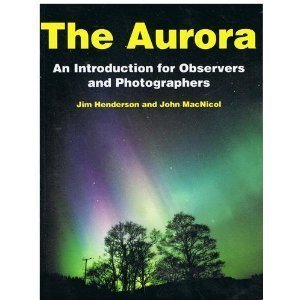 9780952943419: The Aurora: An Introduction for Observers and Photographers