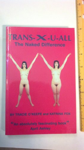 Trans-X-U-All: The Naked Difference