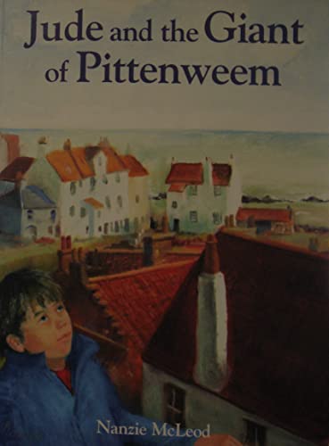 Stock image for Jude and the Giant of Pittenweem for sale by WorldofBooks