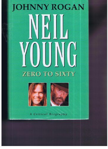 Beispielbild fr Neil Young: Zero to Sixty zum Verkauf von WorldofBooks