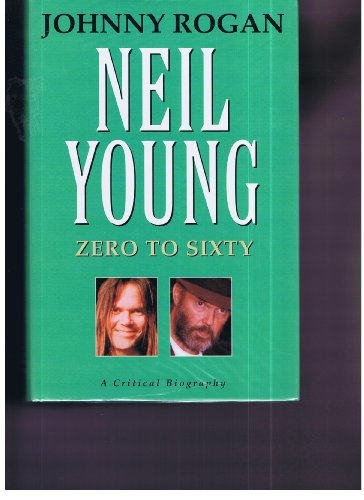 Imagen de archivo de Neil Young: Zero to Sixty a la venta por WorldofBooks