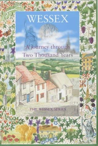 Beispielbild fr Wessex: a Journey through Two Thousand Years (The Wessex series) zum Verkauf von WorldofBooks