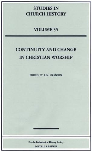 9780952973348: Continuity and Change in Christian Worship: Papers Read at the 1997 Summer Meeting and the 1998 Winter Meeting of the Ecclesiastical History Society