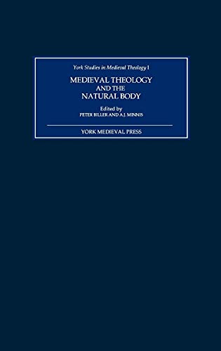 Beispielbild fr Medieval Theology and the Natural Body York Studies in Medieval Theology, 1 zum Verkauf von PBShop.store US