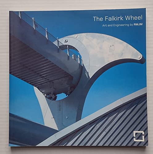 9780952973812: The Falkirk Wheel: Art and Engineering by RMJM