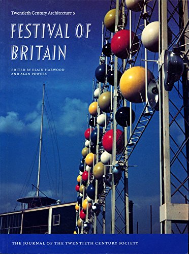 Beispielbild fr Festival of Britain (Twentieth Century Architecture) zum Verkauf von MusicMagpie