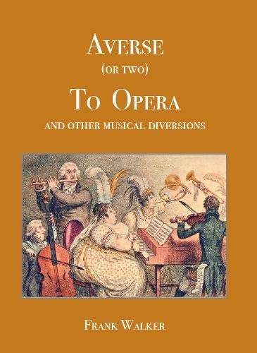 9780952994350: Averse (or two) To Opera 2019