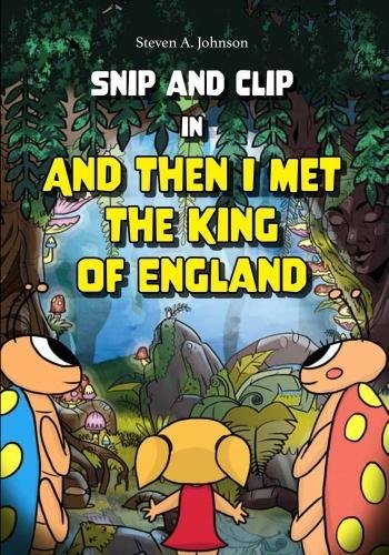 Stock image for Snip and Clip in And Then I Met the King of England for sale by WorldofBooks