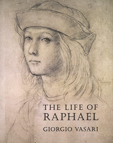 9780952998679: Life of Raphael (Lives of the Artists)