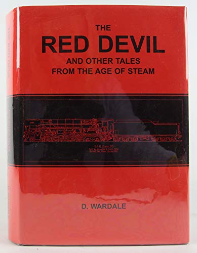 Stock image for Red Devil and Other Tales from the Age of Steam for sale by Bill Hudson Transport Books