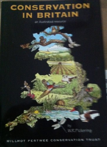 Beispielbild fr Conservation in Britain: An Illustrated Resource zum Verkauf von Reuseabook