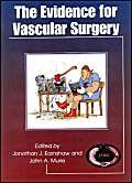 Beispielbild fr The Evidence for Vascular Surgery zum Verkauf von Reuseabook