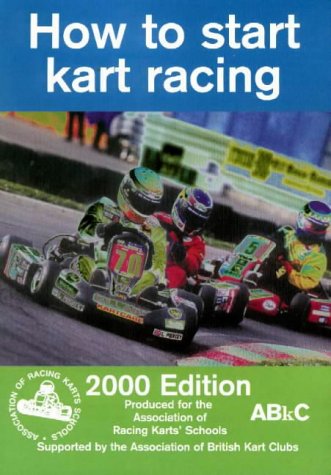 How to Start Kart Racing: 2000 Edition (9780953005260) by Smith, Graham
