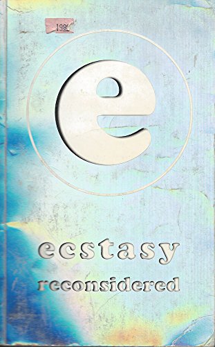 Beispielbild fr Ecstasy Reconsidered zum Verkauf von WorldofBooks