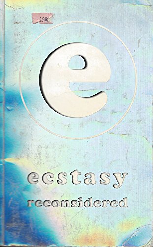 9780953006502: Ecstasy Reconsidered