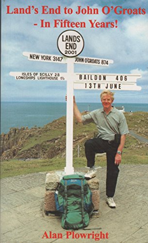 9780953011940: Land's End to John O'Groats: In Fifteen Years!