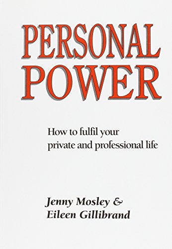 Beispielbild fr Personal Power: How to Fulfil Your Private and Professional Life zum Verkauf von WorldofBooks