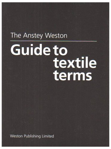 9780953013005: The Anstey Weston Guide to Textile Terms