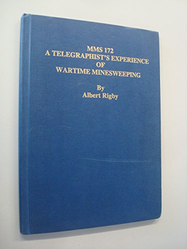 9780953013210: MMS 172: A telegraphist's experience of wartime minesweeping