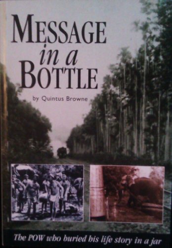 Stock image for Message in a Bottle: the P.O.W. Who Buried His Story in a Jar for sale by WorldofBooks