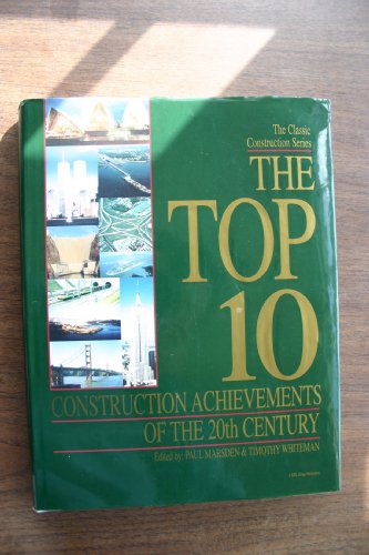 Beispielbild fr Top Ten Construction Achievements of the 20th Century, The (Classic Construction S.) zum Verkauf von Ammareal