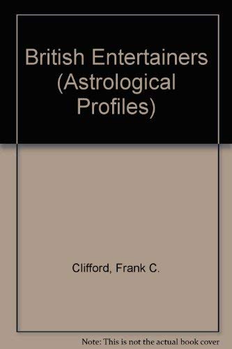 Stock image for British Entertainers: The Astrological Profiles for sale by Friendly Books