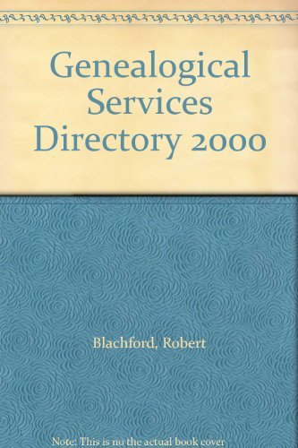 Stock image for The Genealogical Services Directory 2000: With British Local History (Geneological Services Directory) for sale by Reuseabook