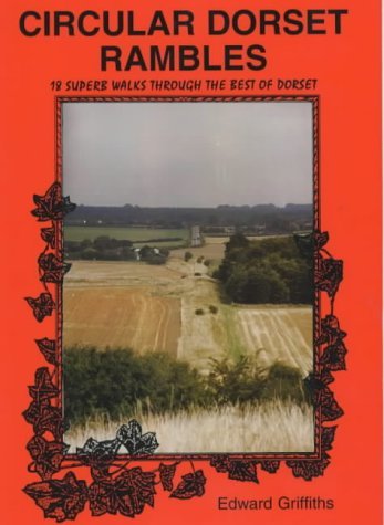 Beispielbild fr Circular Dorset Rambles: 18 Superb Walks Through the Best of Dorset zum Verkauf von WorldofBooks