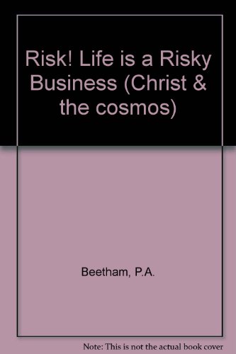 Beispielbild fr Risk! Life is a risky business: Christ and the cosmos No. 13 zum Verkauf von Rosemary Pugh Books