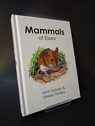 Stock image for The Mammals of Essex for sale by WorldofBooks