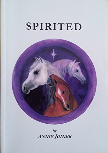 Stock image for Spirited (SCARCE FIRST EDITION SIGNED BY THE AUTHOR, ANNIE JOINER) for sale by Greystone Books