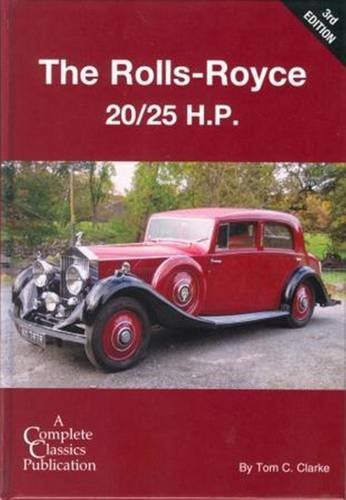 9780953045198: Rolls-Royce 20/25 h.p.: No. 1 (Complete Classics S.)