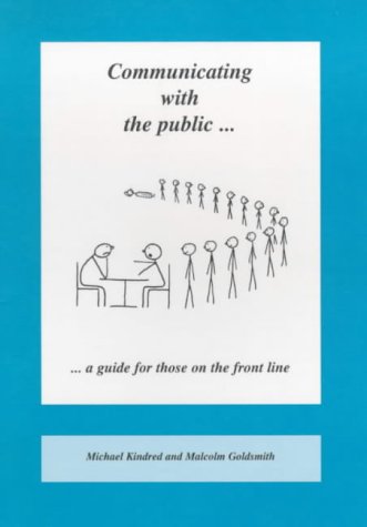 Communicating with the Public: A Guide for Those on the Front Line