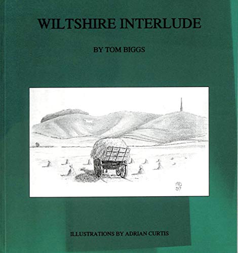 Stock image for Wiltshire interlude [Board book] Biggs, Tom and Curtis, Adrian for sale by BooksElleven