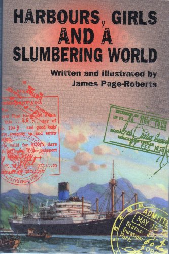 Beispielbild fr Harbours, Girls and a Slumbering World zum Verkauf von WorldofBooks