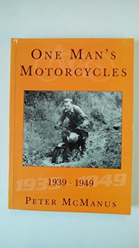 Imagen de archivo de One Man's Motorcycles, 1939-1949 [Paperback] a la venta por WorldofBooks