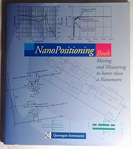 9780953065806: The NanoPositioning Book: Moving and Measuring to Better Than a Nanometre