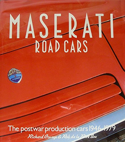 Imagen de archivo de MASERATI ROAD CARS - The Postwar Production Cars 1946-1979 a la venta por Reiner Books