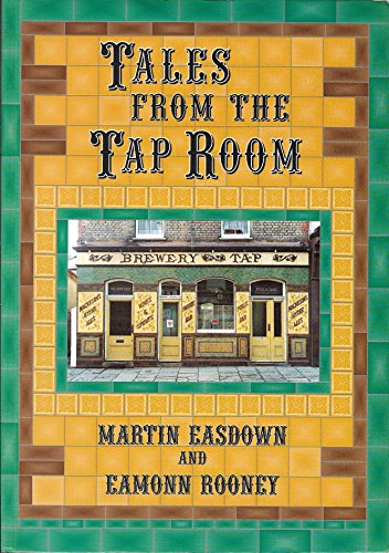 9780953074426: Tales from the Tap Room: A Complete History and Gazetteer of Folkestone's Public Houses and Breweries