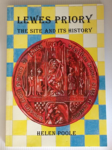 Beispielbild fr Lewes Priory: The site and its history zum Verkauf von WorldofBooks