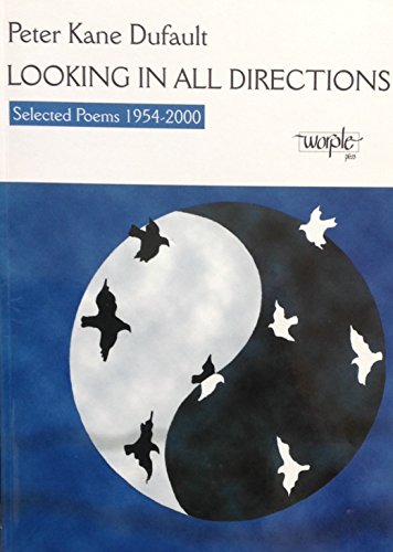 Beispielbild fr Looking in All Directions: Selected Poems 1954-2000 zum Verkauf von WorldofBooks