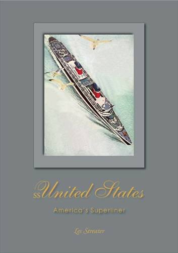 Stock image for SS United States: America's Superliner for sale by AwesomeBooks