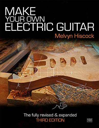 9780953104932: Make Your Own Electric Guitar