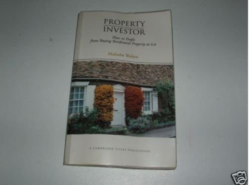 Imagen de archivo de The Property Investor: How to Profit from Buying Residential Property to Let a la venta por Goldstone Books