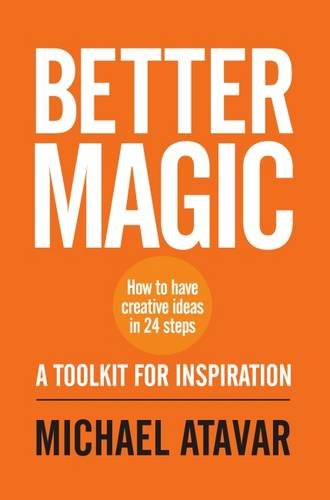 9780953107346: Better Magic - How to Have Creative Ideas in 24 Steps