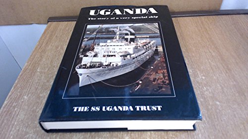 9780953108206: "Uganda": The Story of a Very Special Ship