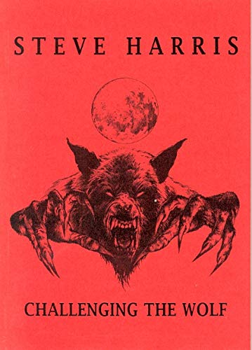 Challenging the Wolf (9780953109708) by Steve Harris